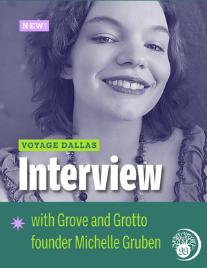 Inteview with Owner/Founder Michelle Gruben by Voyage Dallas