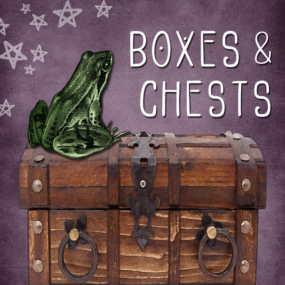 Boxes and Chests