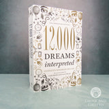 12,000 Dreams Interpreted (New Edition) by Gustavus Hindman Miller
