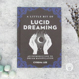 A Little Bit of Lucid Dreaming by Cyrena Lee