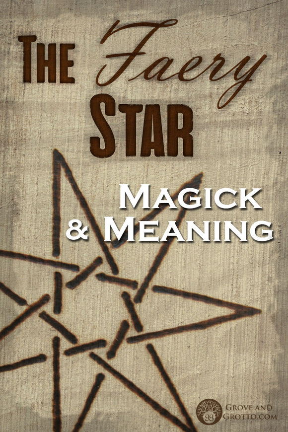 The Faery Star: Magick and meaning