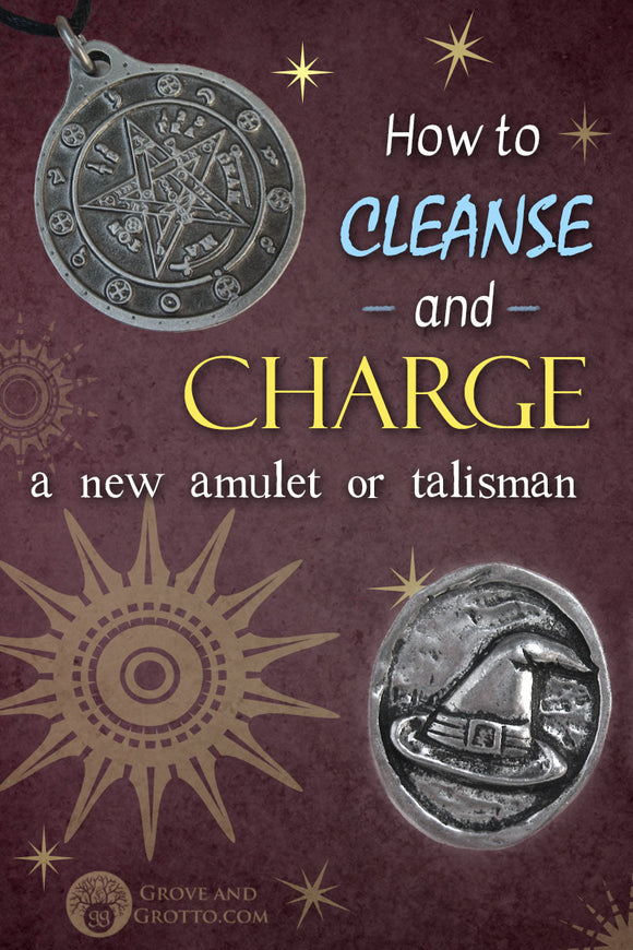 How to cleanse and charge a new amulet or talisman