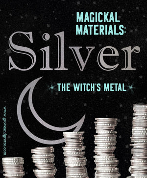 Magickal materials: Silver
