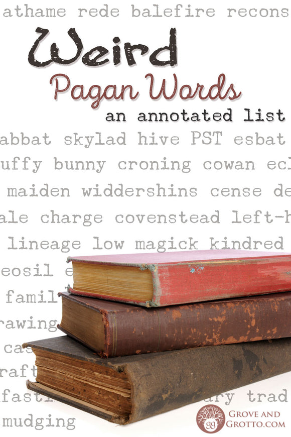 Weird Pagan words: An annotated list