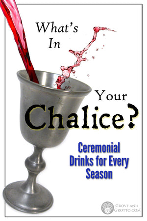 What's in your chalice? Ceremonial drinks for every season