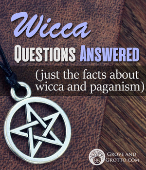 Wicca questions answered: Just the facts about Wicca and Paganism