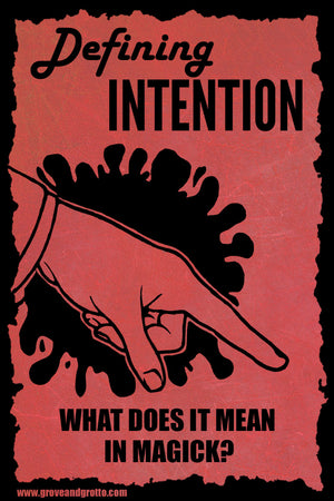 Defining "intention": What does it mean in magick?