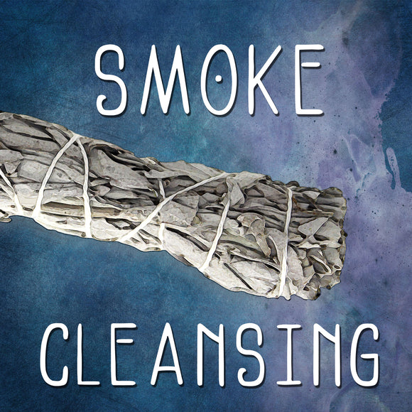 Smoke Cleansing