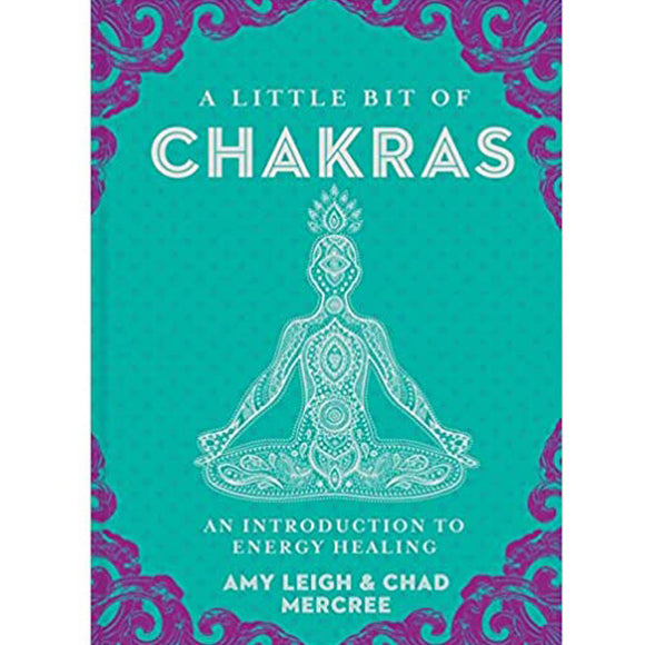 A Little Bit of Chakras by Amy Leigh & Chad Mercree