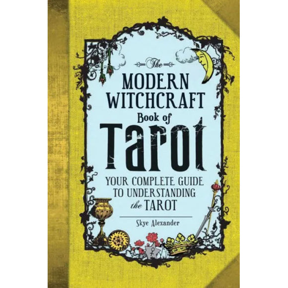 The Modern Witchcraft Book of Tarot by Skye Alexander (Used Book)