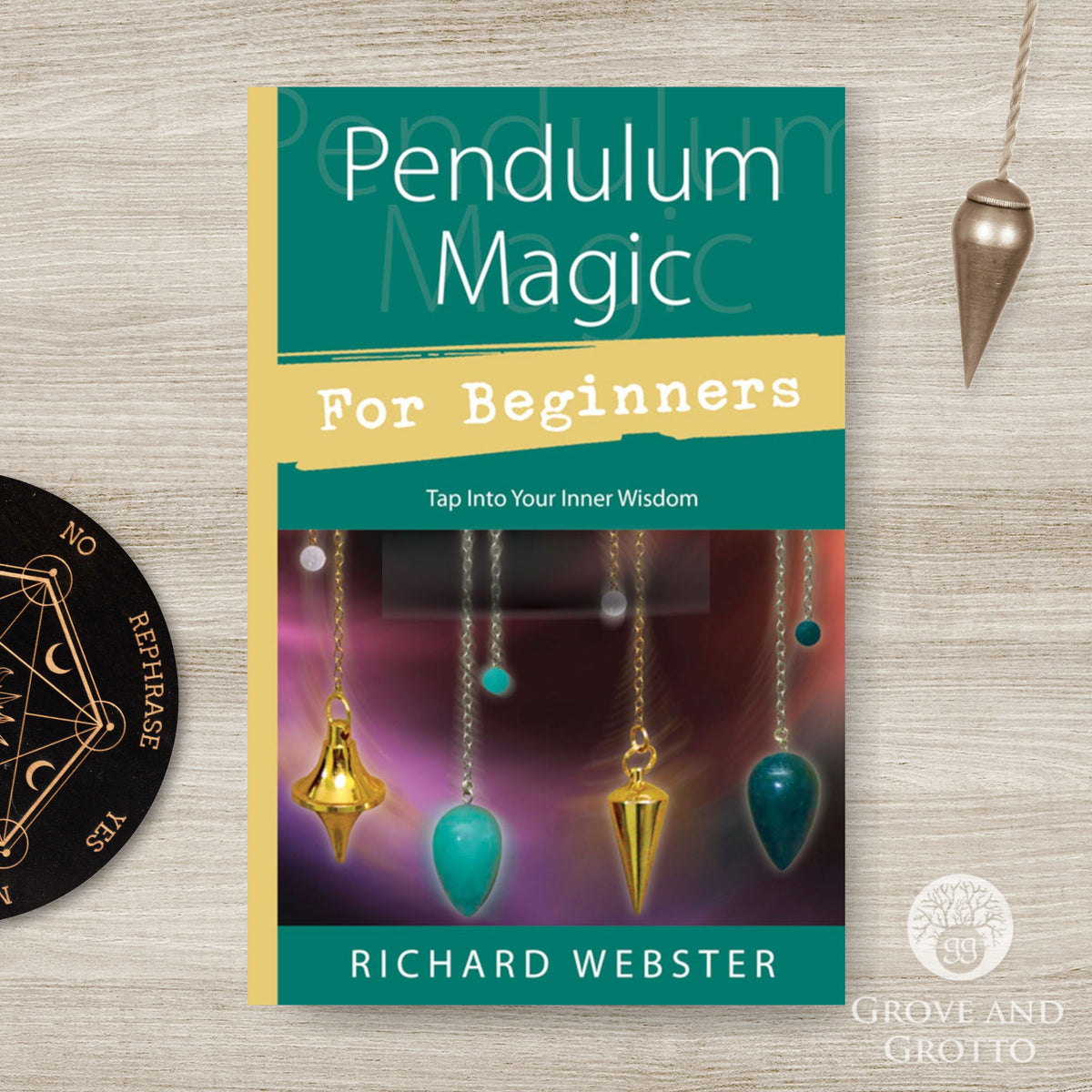 Pendulum Magic for Beginners by Richard Webster – Grove and Grotto