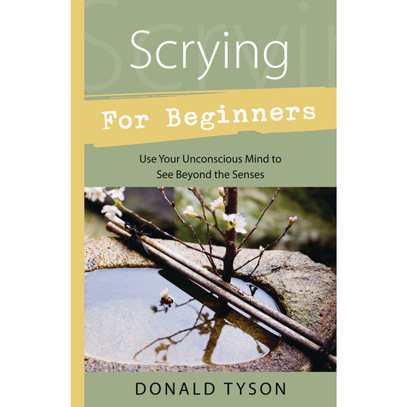 Scrying for Beginners by Donald Tyson