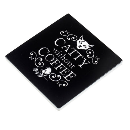 "Catty Without Coffee" Coaster by Alchemy England