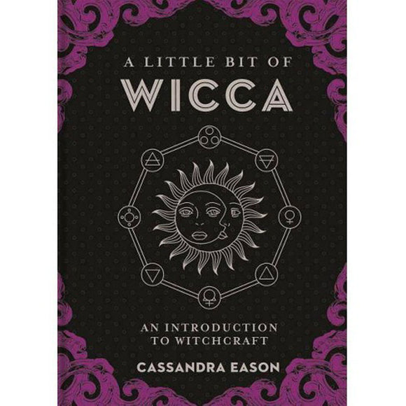 A Little Bit of Wicca by Cassandra Eason