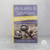 Amulets & Talismans for Beginners by Richard Webster