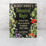 Blackthorn's Botanical Magic by Amy Blackthorn