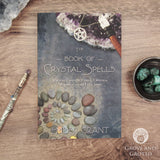 The Book of Crystal Spells by Ember Grant