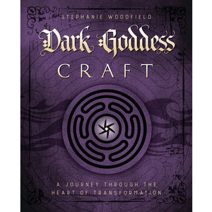 Dark Goddess Craft by Stephanie Woodfield