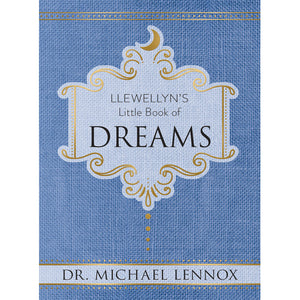 Llewellyn's Little Book of Dreams by Dr. Michael Lennox