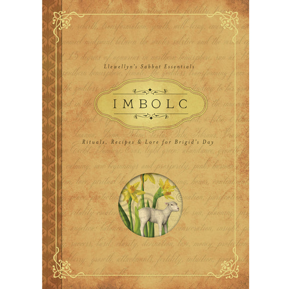 Imbolc: Rituals, Recipes & Lore for Brigid's Day (Llewellyn's Sabbat Essentials #8) by Carl F. Neal
