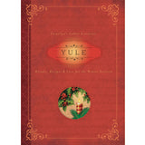 Yule: Rituals, Recipes & Lore for the Winter Solstice (Llewellyn's Sabbat Essentials #7) by Susan Pesznecker