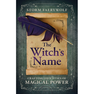 The Witch's Name by Storm Faerywolf