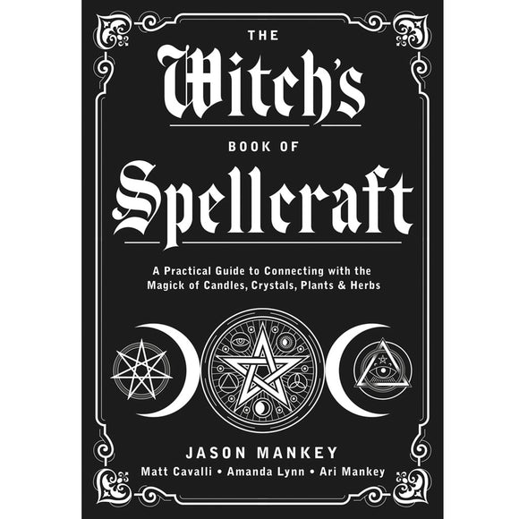 The Witch's Book of Spellcraft by Jason Mankey