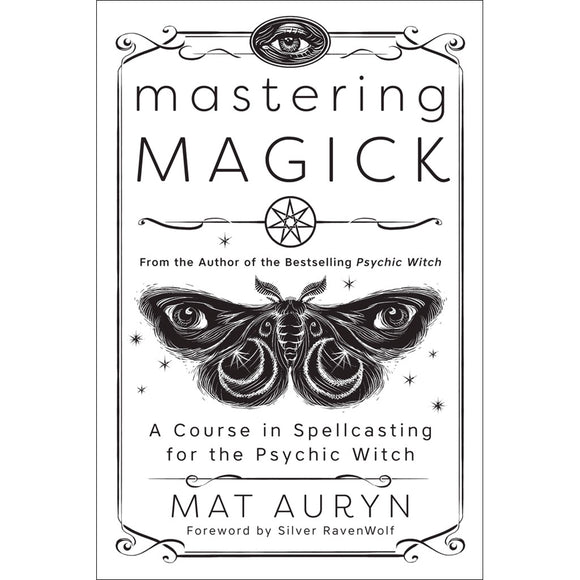 Mastering Magick by Mat Auryn