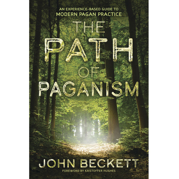 The Path of Paganism by John Beckett