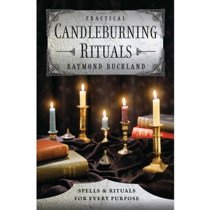 Practical Candleburning Rituals by Raymond Buckland