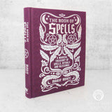 The Book of Spells: A Magical Treasury of Spells, Rituals, and Blessings by Marie Bruce