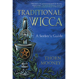 Traditional Wicca by Thorn Mooney