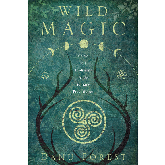 Wild Magic by Danu Forest