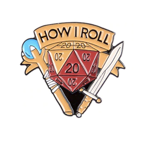 How I Roll Enamel Pin